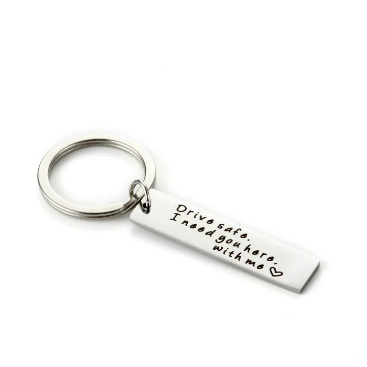 8 Styles Stainless Steel Key Chain Drive Safe I Need You Here With Me Keychain Couples Jewelry Engraved Car Key Chain SP1456