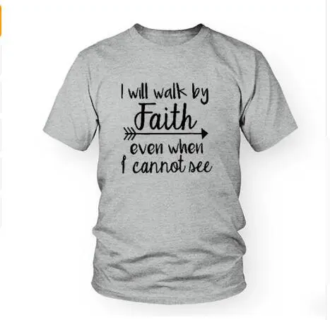 I Will Walk By Faith English alphabet men and women European and American street T-shirt