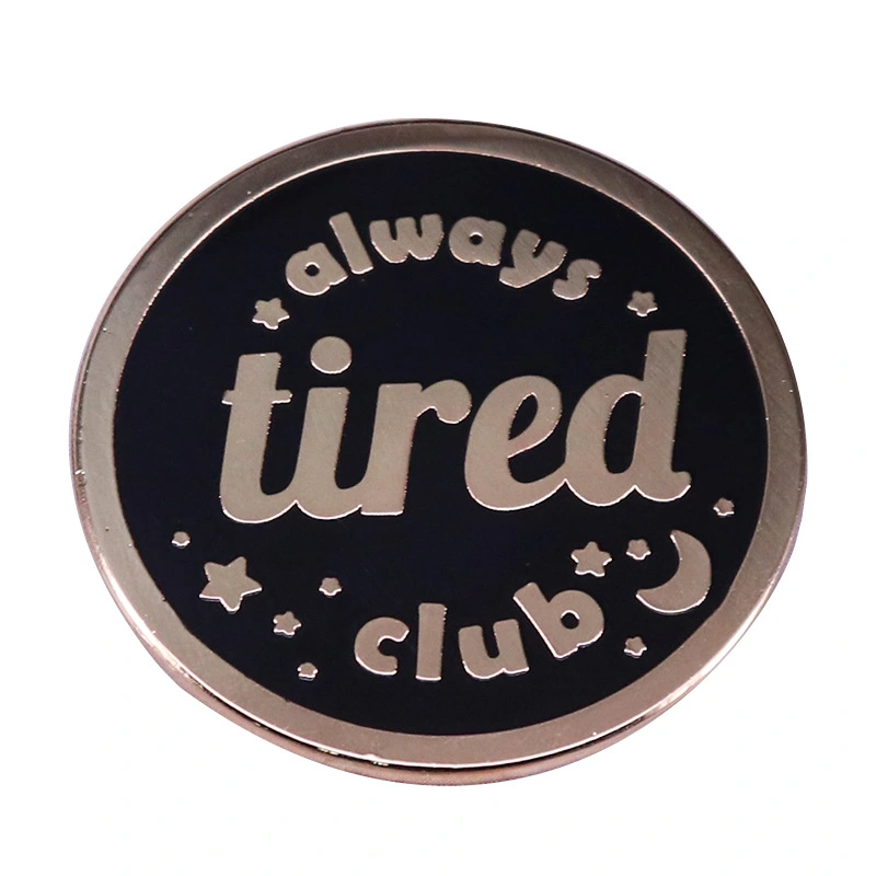 Creativity Always Tired Club Brooch Bronze Round Badge