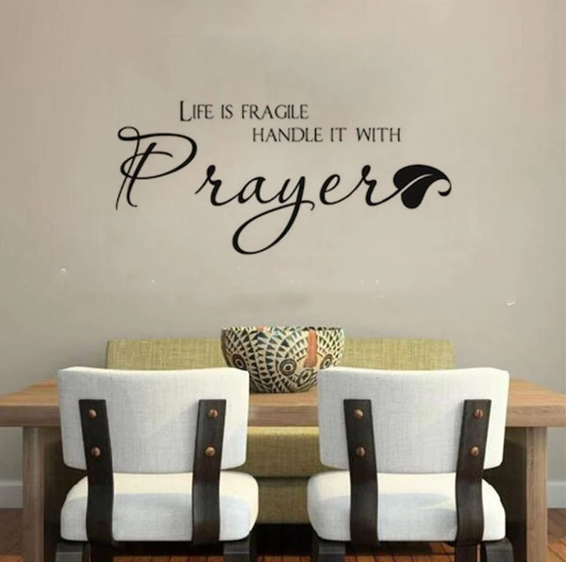 Removable Vinyl Life Is Fragile Handle It With Prayer Wall 