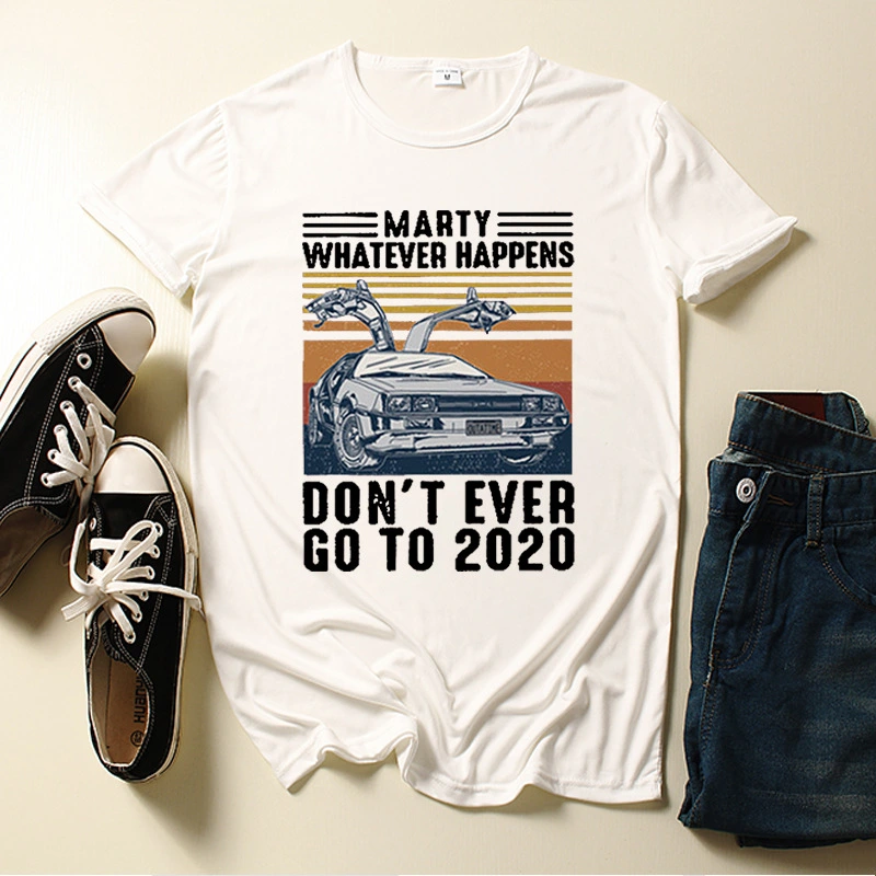 Marty Don't ever Go To Funny T-Shirt Men