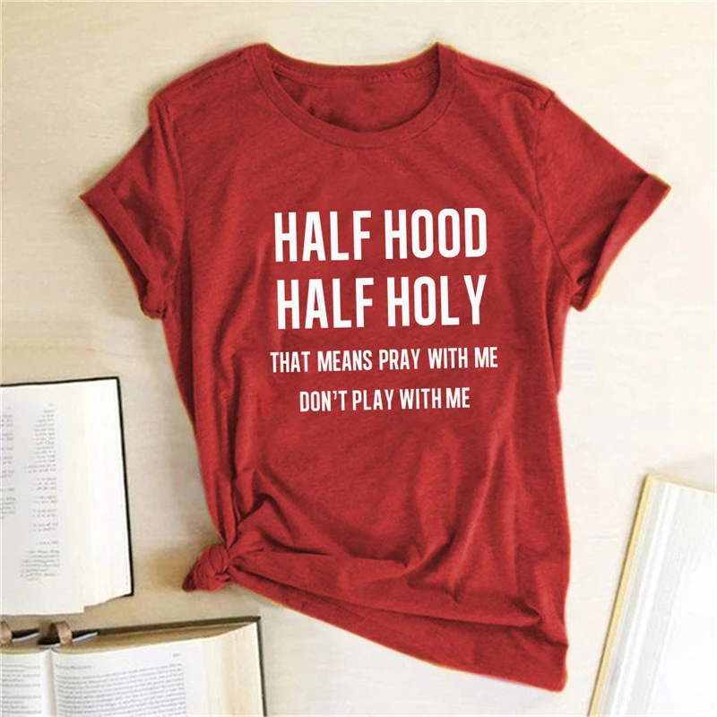 Half Cover Half Holy Letter Printed Women's T-shirt