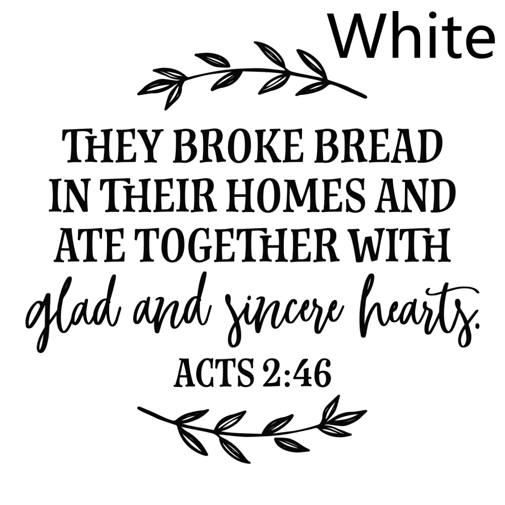 They Broke Bread In Their Homes Christian Decal