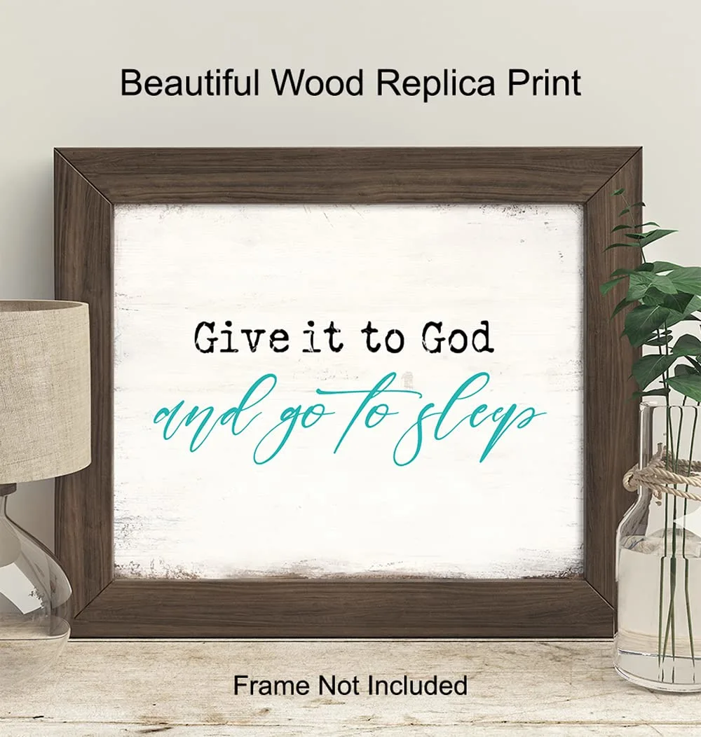 Religious Wall Decor Poster 8x10 - Give It To God And Go To Sleep Sign - Christian Gifts for Women - Spiritual Wall Decor - Inspirational Wall Art - Rustic Bedroom Decor for Women- White Blue UNFRAMED