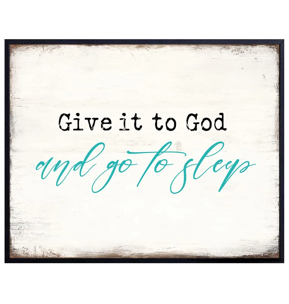 Religious Wall Decor Poster 8x10 - Give It To God And Go To Sleep Sign - Christian Gifts for Women - Spiritual Wall Decor - Inspirational Wall Art - Rustic Bedroom Decor for Women- White Blue UNFRAMED