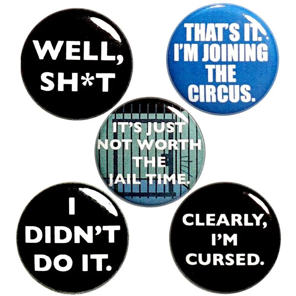 Funny Sarcastic Buttons Well Sh*t I'm Cursed Edgy Cool Pins for Backpacks or Jackets It's Just Not Worth The Jail Time Lapel Pins Badges 5 Pack Gift Set 1 Inch P36-5