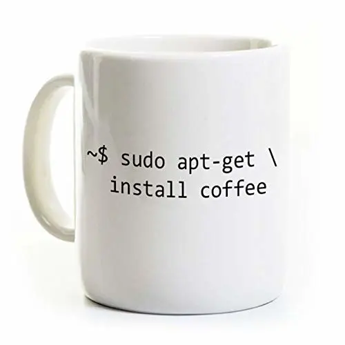 Funny Linux Coffee Mug - Sudo Apt-Get Install Coffee