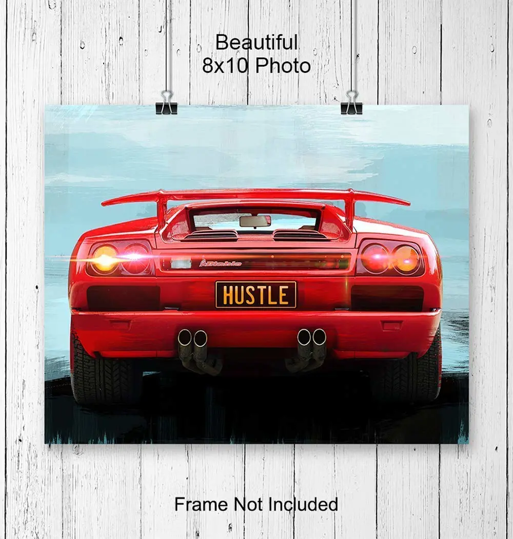 Motivational Wall Art - Lamborghini Poster - Hustle Wall Art - Home Office Decor - Lambo Poster - Cool Unique Gift for Men, Boys, Grand Prix, Nascar Fan - Sports Bar, Garage Wall Art Decor - 8x10