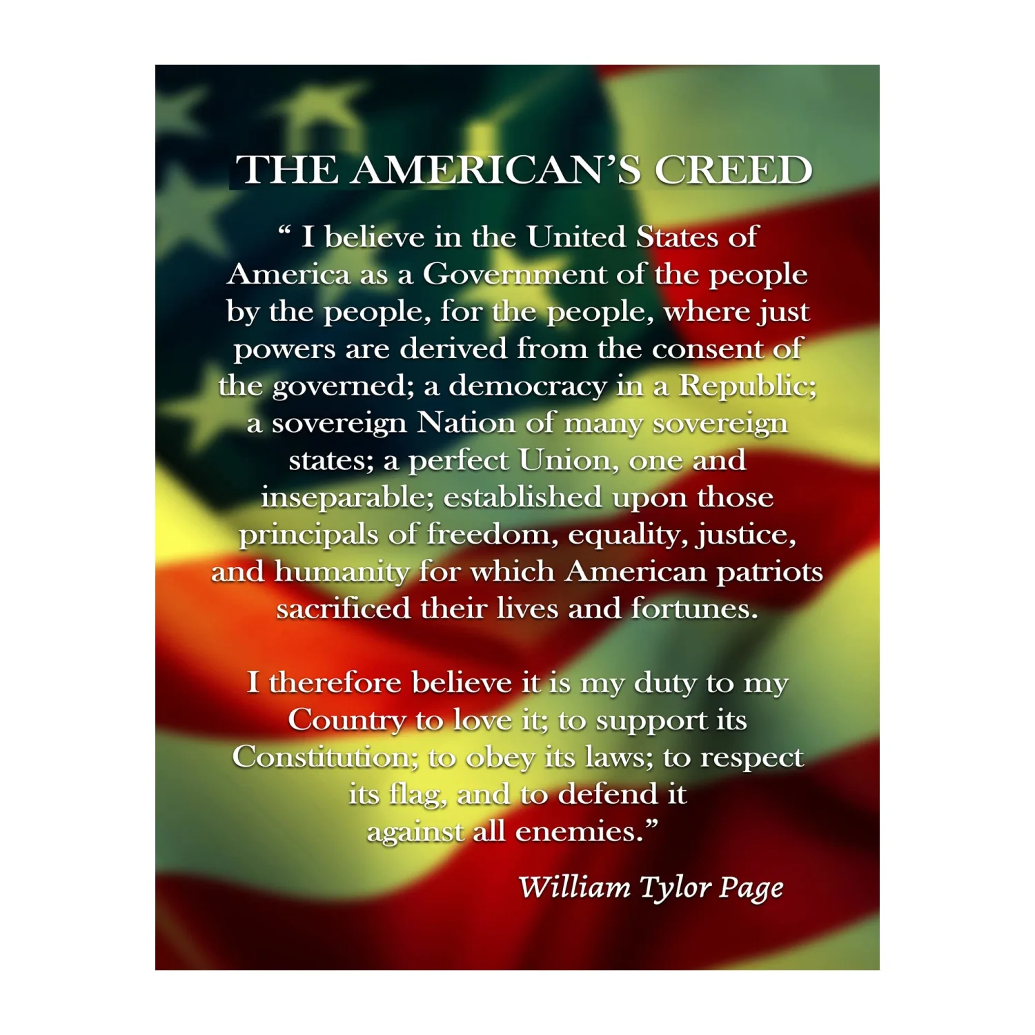 William Tyler Page Quotes Wall Art- The American Creed Wall Decor Print, This Pro-American Patriotic Wall Decor Poster Is Ideal For a Home, Office, Garage and Man Cave Decor, Unframed - 8x10"
