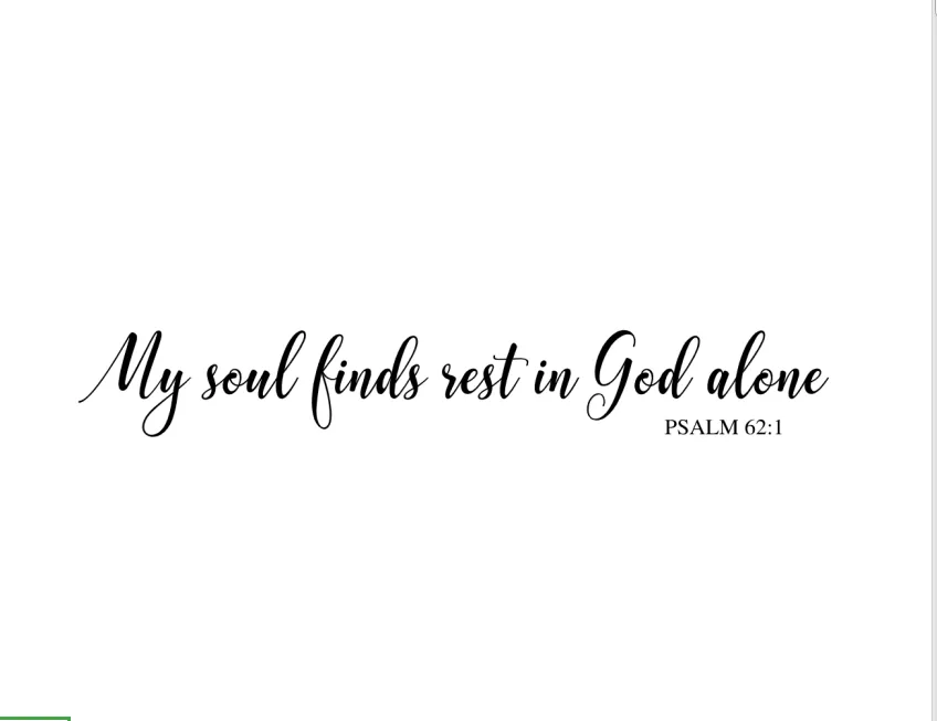 My Soul Finds Rest In God Alone  Christian Decal