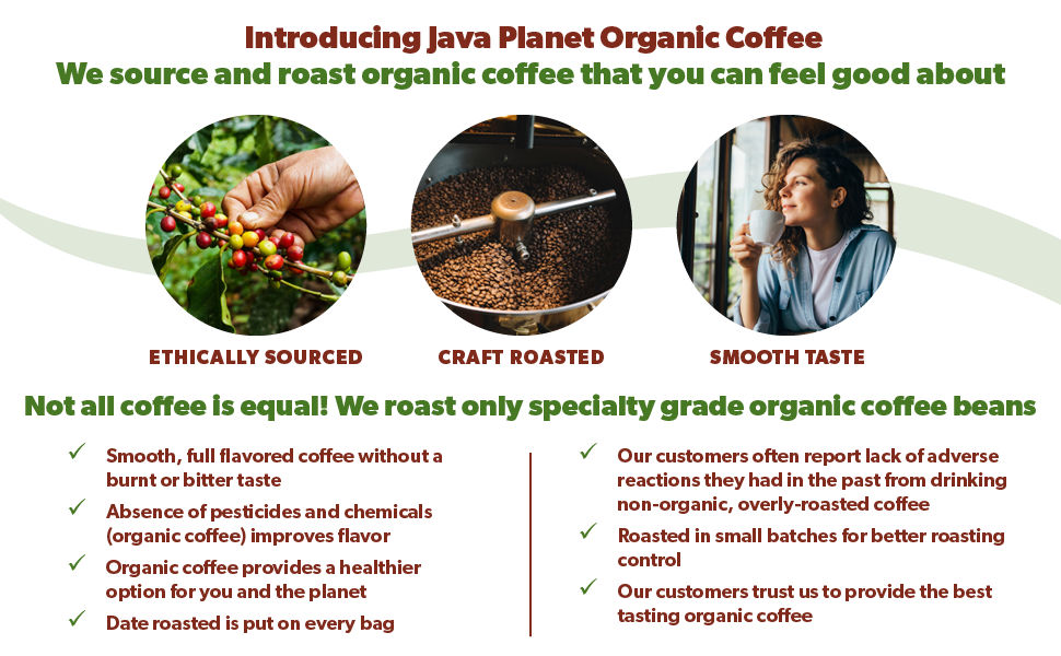 We source and roast organic coffee you can feel good about