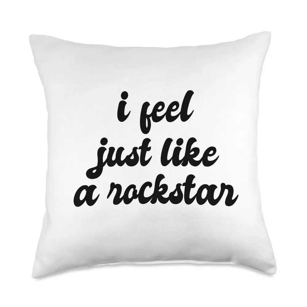 I Feel Just Like A Rockstar Music Fan Viral Meme Urban Slang Throw Pillow, 18x18, Multicolor