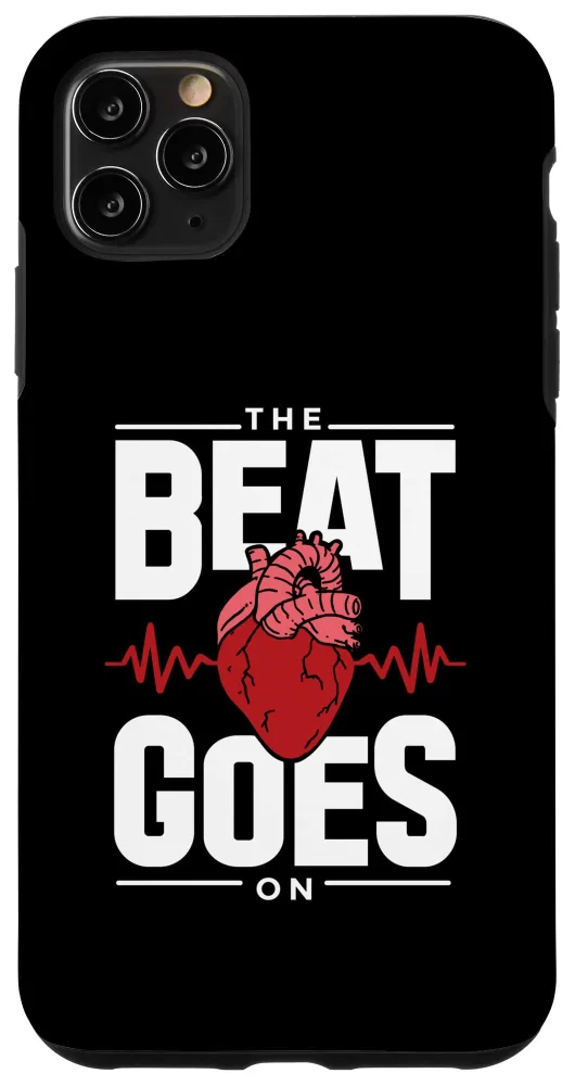 iPhone 11 Pro Max The Beat Goes On Open Heart Surgery Survivor Heart Warrior Case