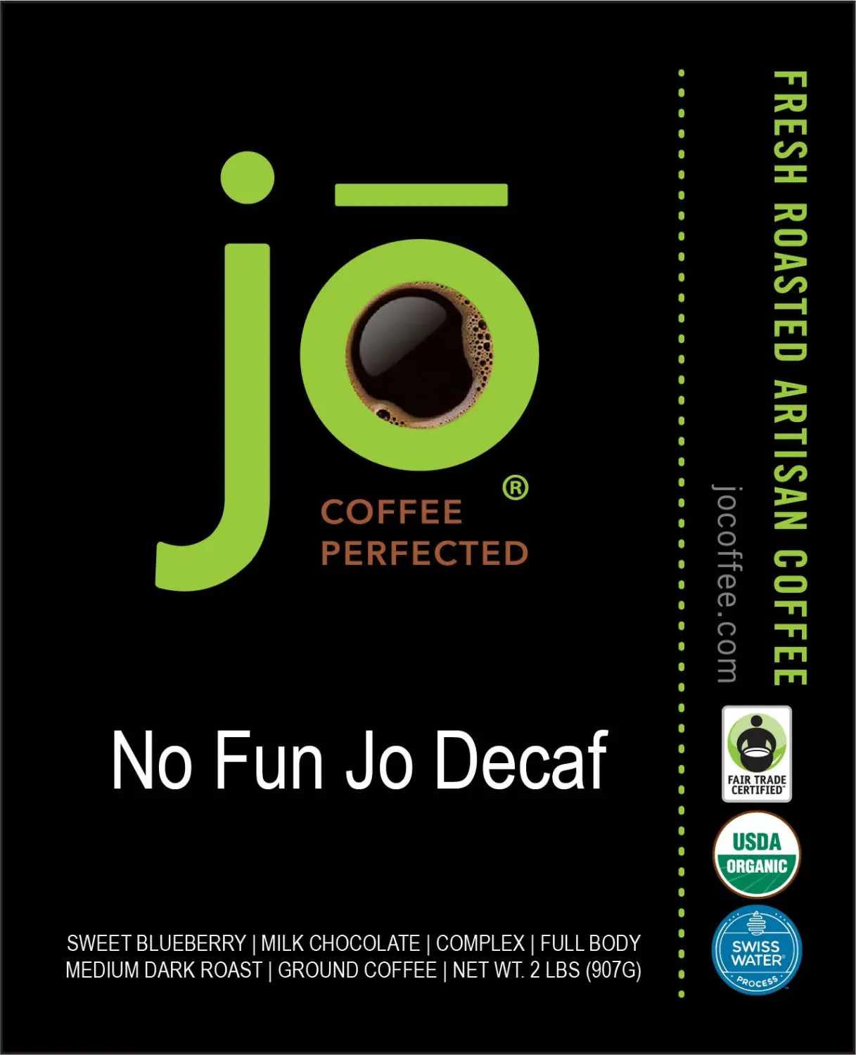 NO FUN JO DECAF: 2 lb, Organic Decaf Ground Coffee, Swiss Water Process, Fair Trade Certified, Medium Dark Roast, 100% Arabica Coffee, USDA Certified Organic, NON-GMO, Chemical & Gluten Free