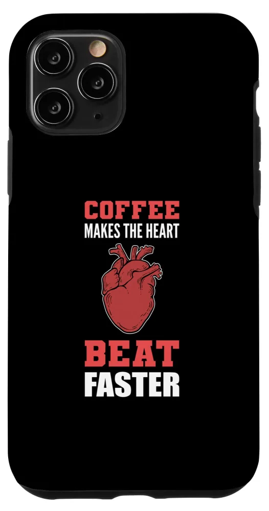 iPhone 11 Pro Heart Beat Faster Caffeine Lover Case