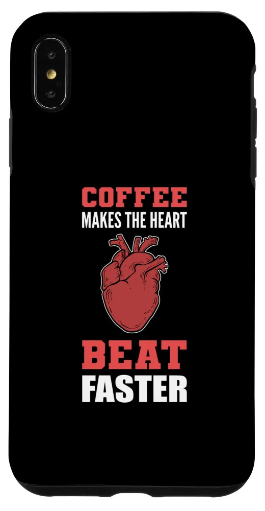 iPhone XS Max Heart Beat Faster Caffeine Lover Case