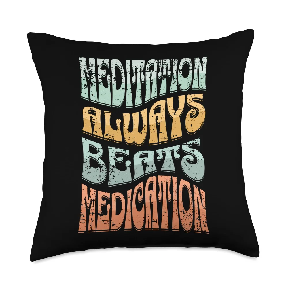 Meditation Always Beats Medication Distressed Style Design Throw Pillow, 18x18, Multicolor