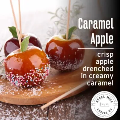 Steel Mill Coffee Co. Caramel Apple Flavored Coffee | 12 ounces/Drip Grind/Regular | ORIGIN: Grown in Colombia