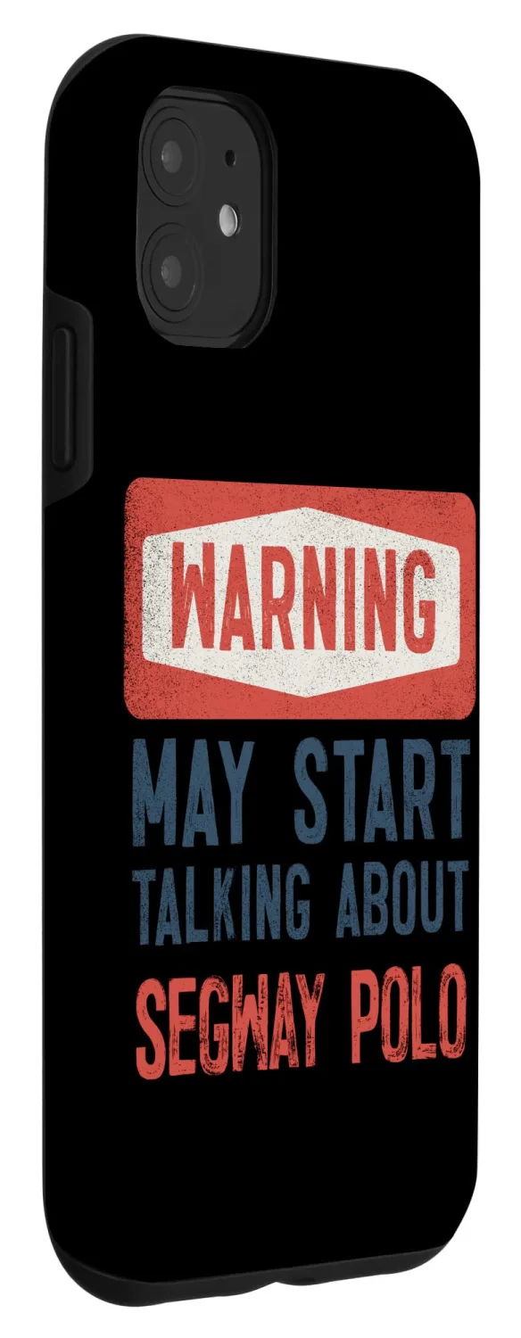 iPhone 11 Warning May Start Talking About Segway Polo Case