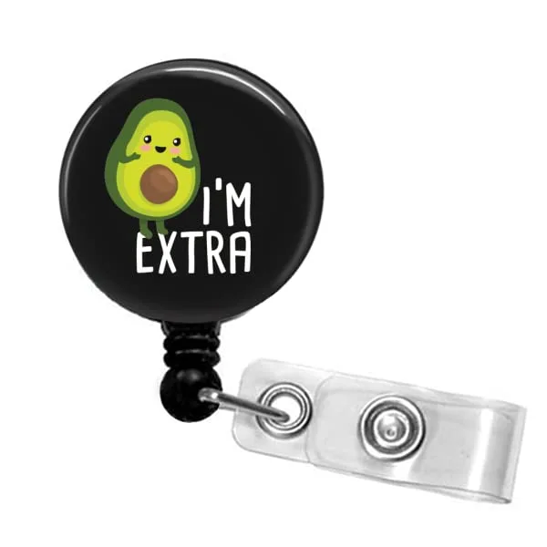 Funny I'm Extra Avocado Nurse Badge Reel - Cute Retractable ID Holder for RNs - RT Pull Clip - Gift for Nursing Students