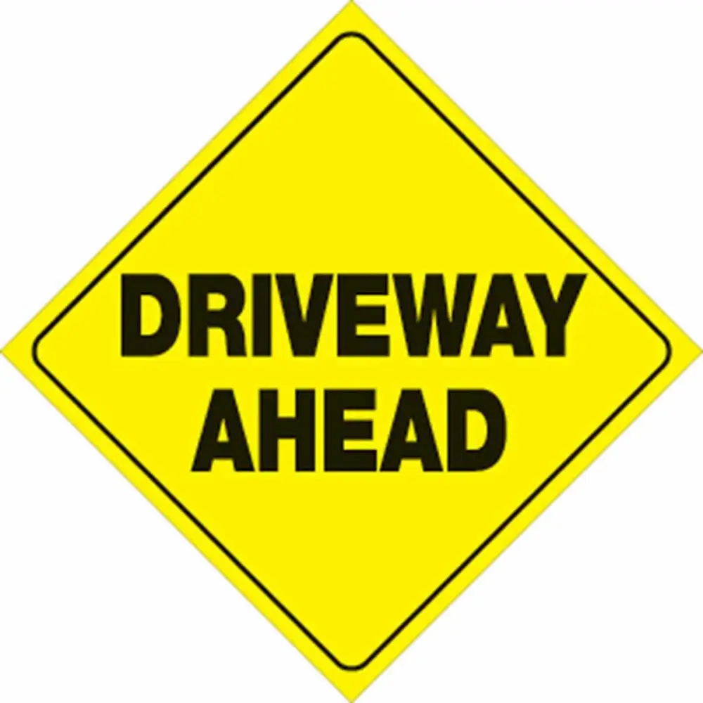 Yellow Plastic Reflective Sign 12" - Driveway Ahead - 426 DRA YR