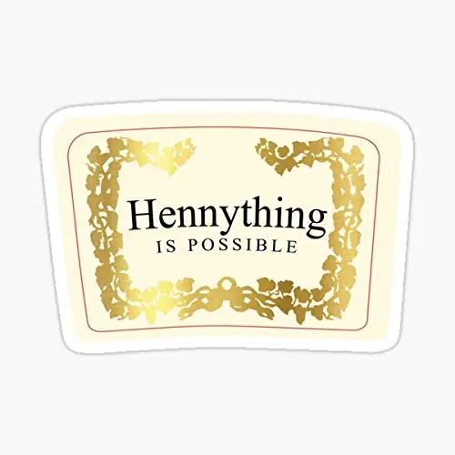 Hennything is Possible T-Shirt Sticker - Sticker Graphic - Auto, Wall, Laptop, Cell, Truck Sticker for Windows, Cars, Trucks