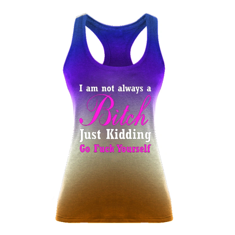 Women's Fashion I'M Not Always A Bitch Just Kidding Go Fuck Yourself Letters Printed Tie Dye Tank Top