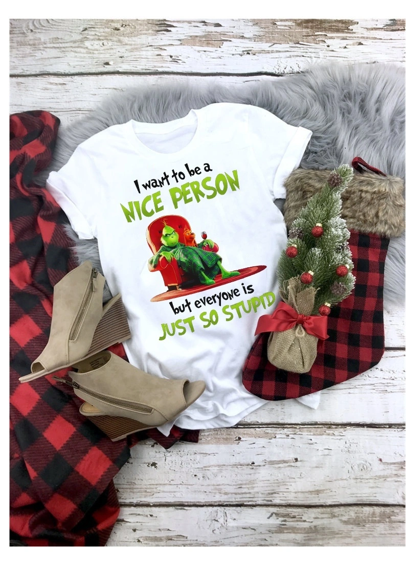 Women's Fashion I Want To Be A Nice Person But Everyone Is Stupid Funny Sarcasm Christmas T-shirt