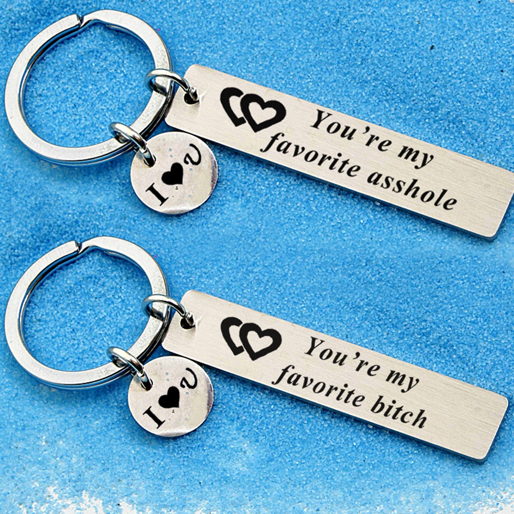 English Letter You Are My Favorite Asshole Bitch Keychain Key Ring Holder Gift