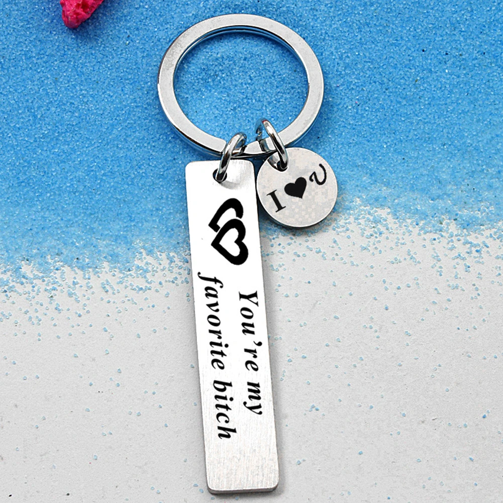 English Letter You Are My Favorite Asshole Bitch Keychain Key Ring Holder Gift