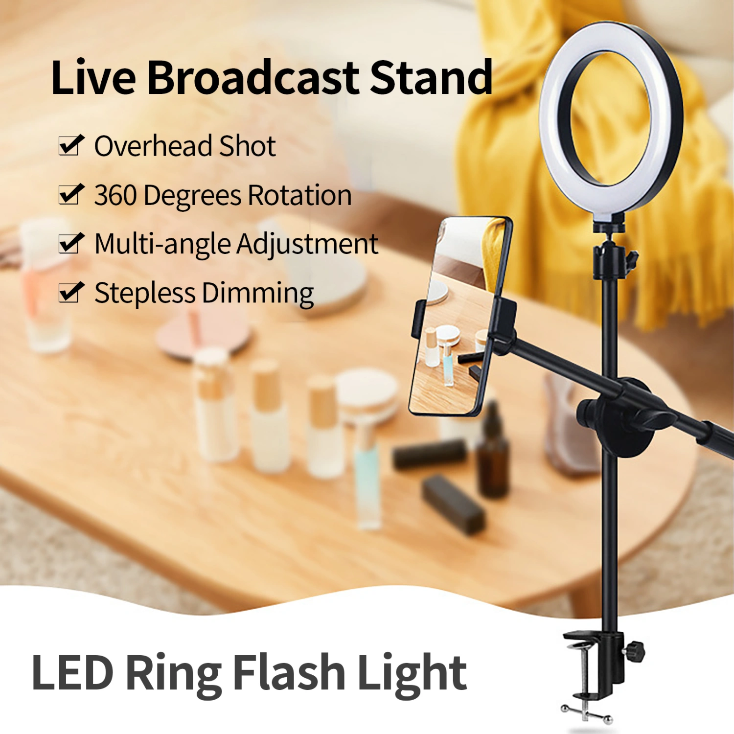 Live Broadcast Stand Overhead Shot 360 Degrees Rotation Multi-angle Adjustment Stepless Dimming Detachable Mobile Phone Holder Universal Monopod Mount Bracket LED Ring Flash Light Tabletop Stand for Studio