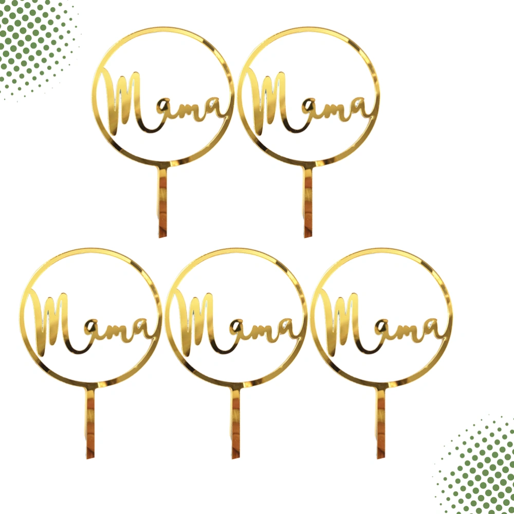 5pcs MAMA Letter Design Cake Toppers Acrylic Cake Picks Creative Fruit Picks Decoration Festival Mothers Day Dessert Insert Favor(Gold)