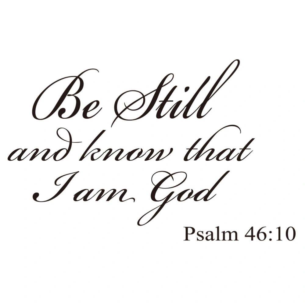 Be Still And Know That I Am God Quote Vinyl Wall Decal Sticker Art Psalm 46:10 Removable Words Home Decor