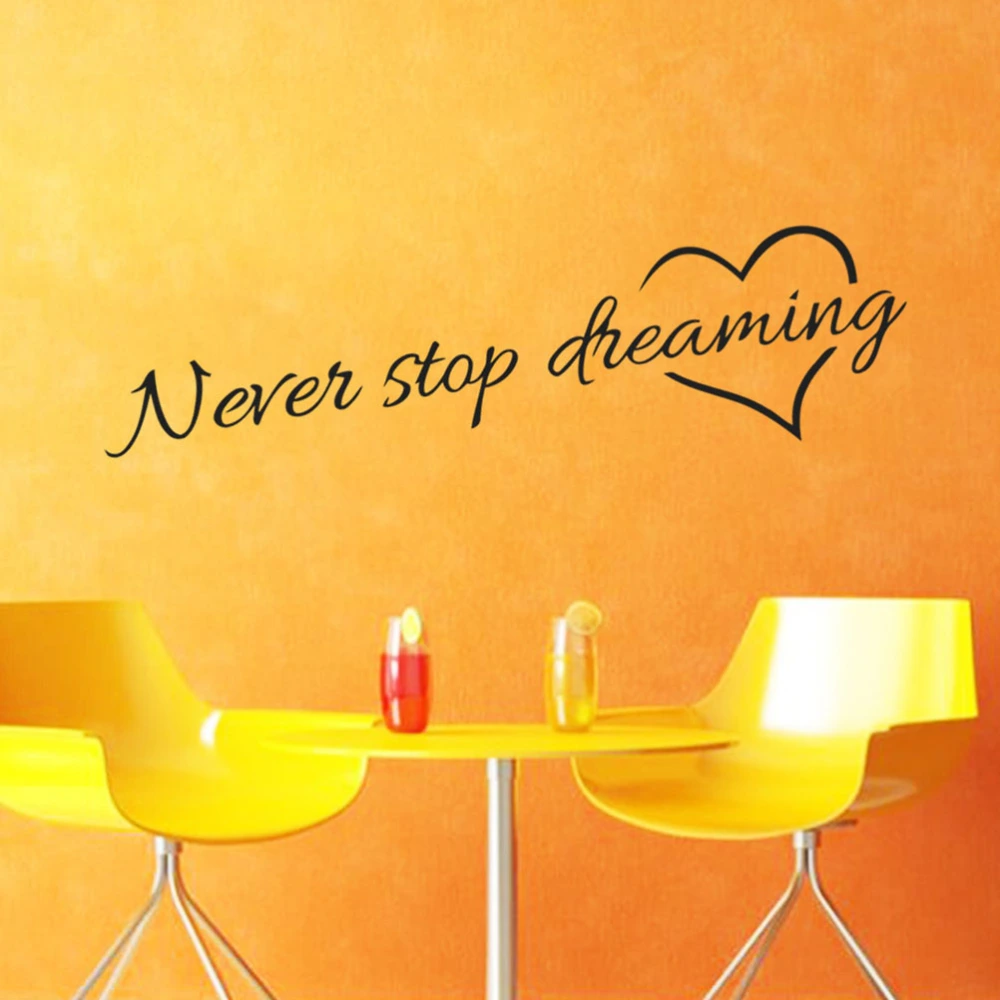 Wall Sticker Never Stop Dreaming Removable Art Vinyl Home Room Mural Decor