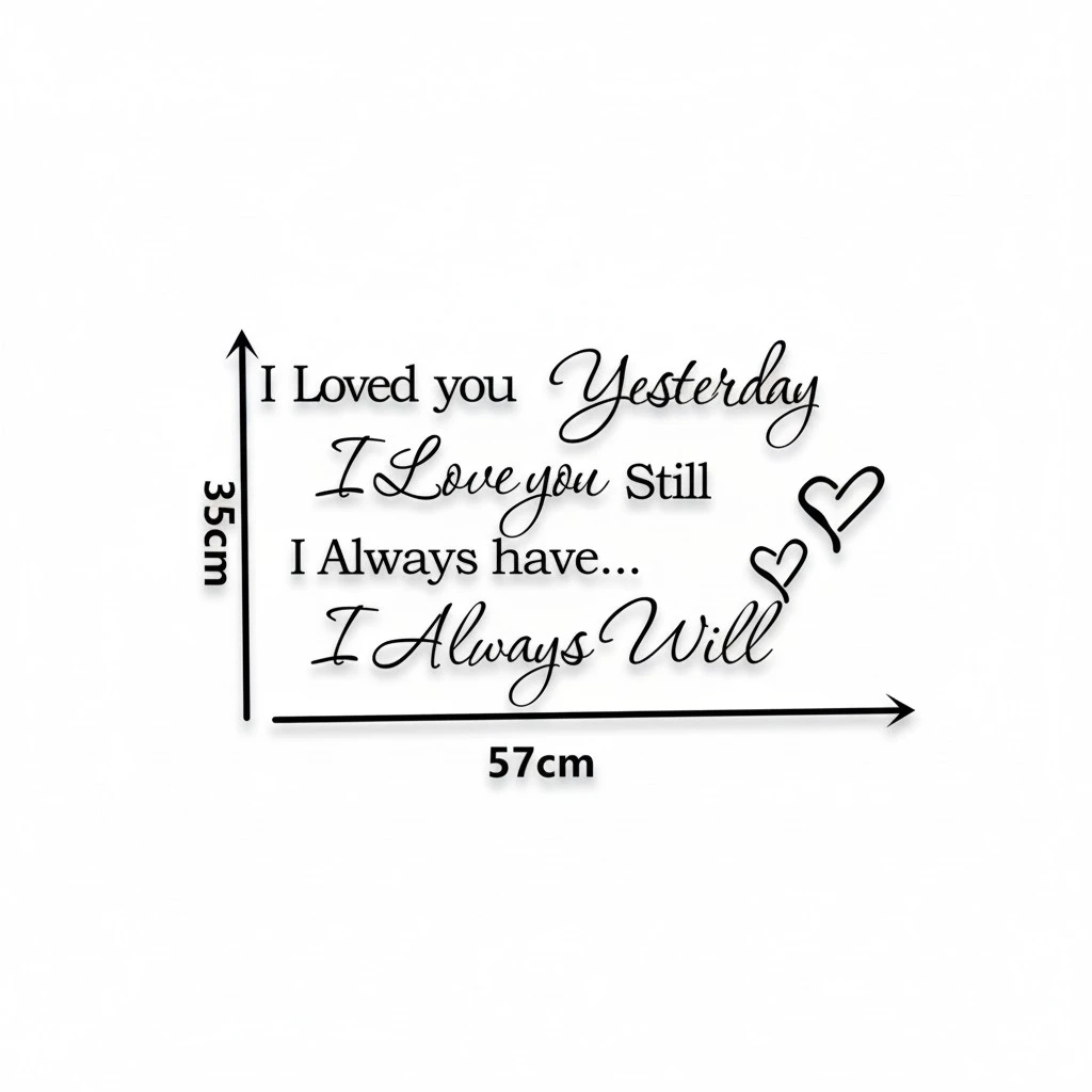 I Loved You Yesterday Wall Sticker Vinyl Lettering Wall Decal Removable DIY Inspirational Quotes Wall Art Decor for Bedroom Living Room Home - 42x27cm