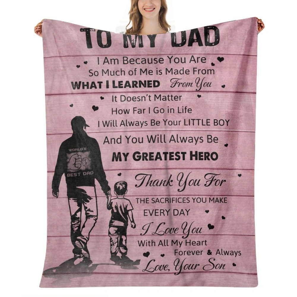 Best Dad Gift Blanket - Gifts for Moms Who Have Everything - Dad Birthday Gifts from Daughter or Son - Gifts for Father's Day,32x48''(#035)