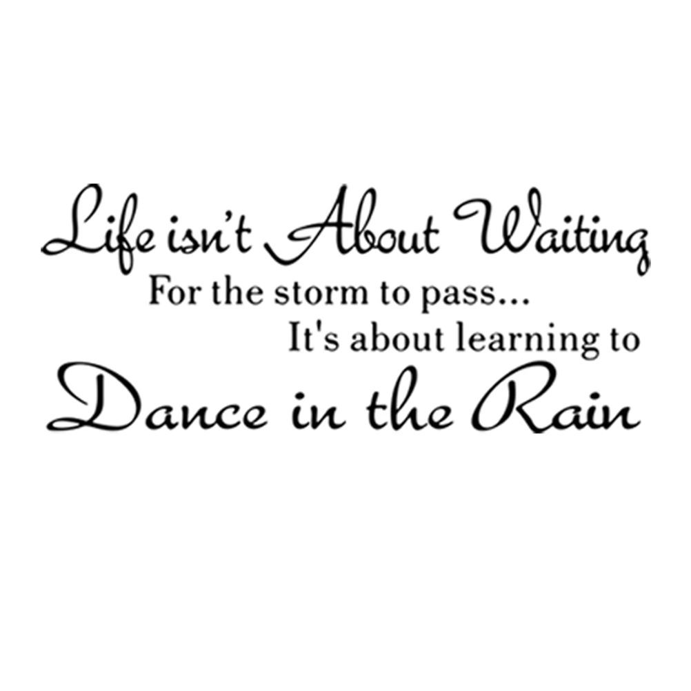 Dance in the Rain Proverbs Removable Wall Stickers TV Background Home Decoration DIY Mural Decals