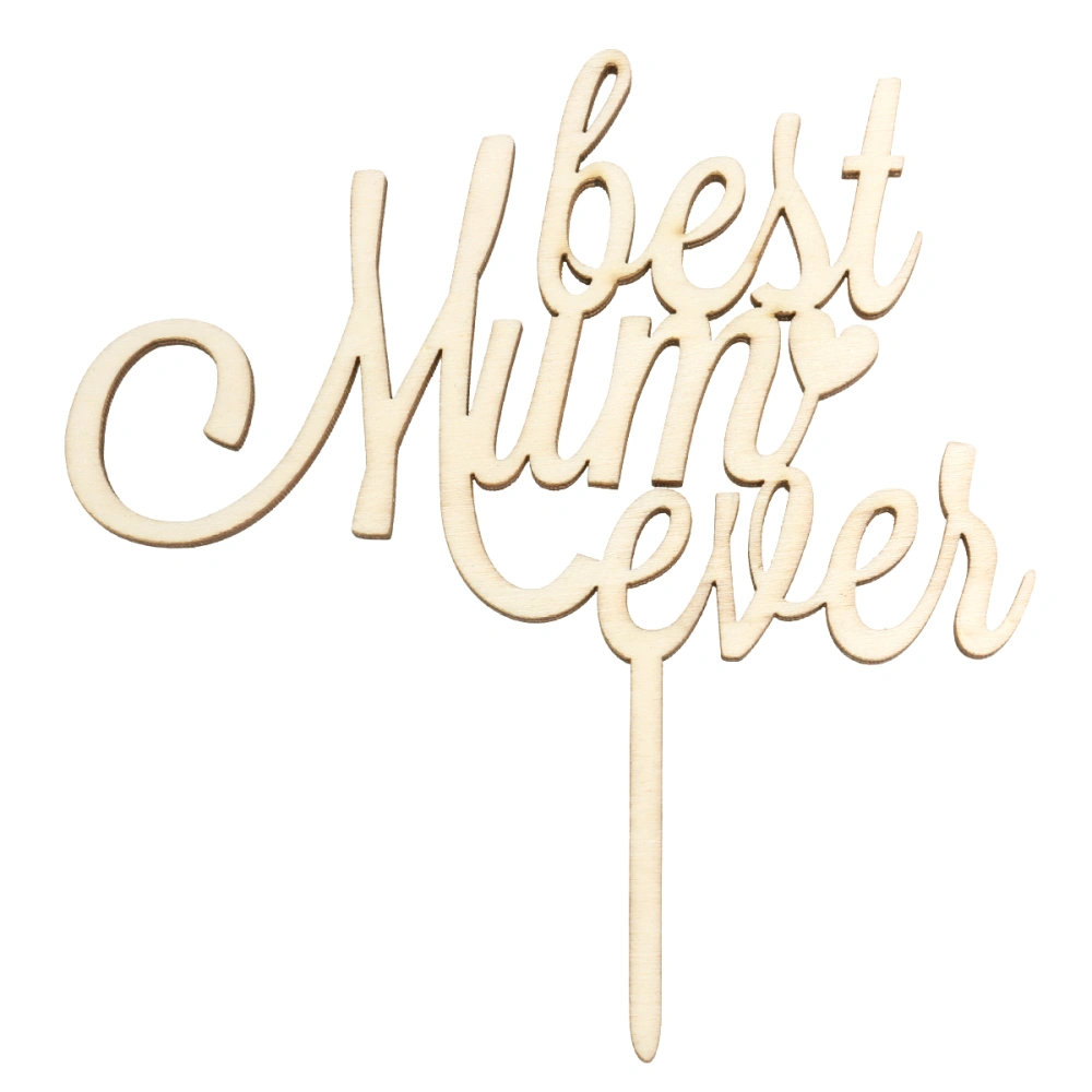 Wood Cake Toppers Best Mom Ever Cake Decorations Party Supplies for Mother's Day Birthday