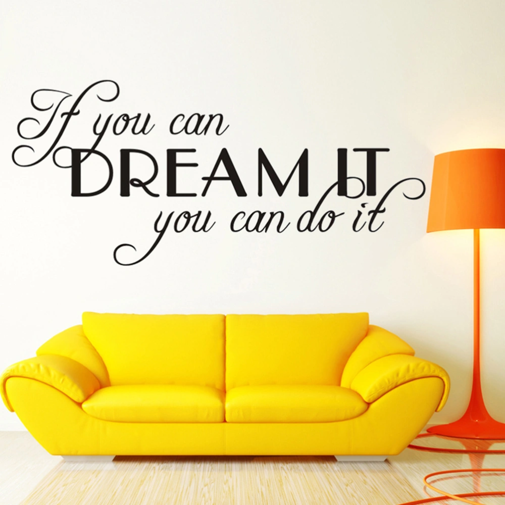 1 Sheet of Wall Sticker If You Can Dream It You Can Do It Sentence PVC Wall Decal for Home Office