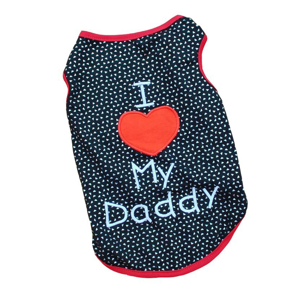 Pet Dog Shirt Dress I LOVE MY DADDY Pet Clothes for Boy Girl Pets  - Size S