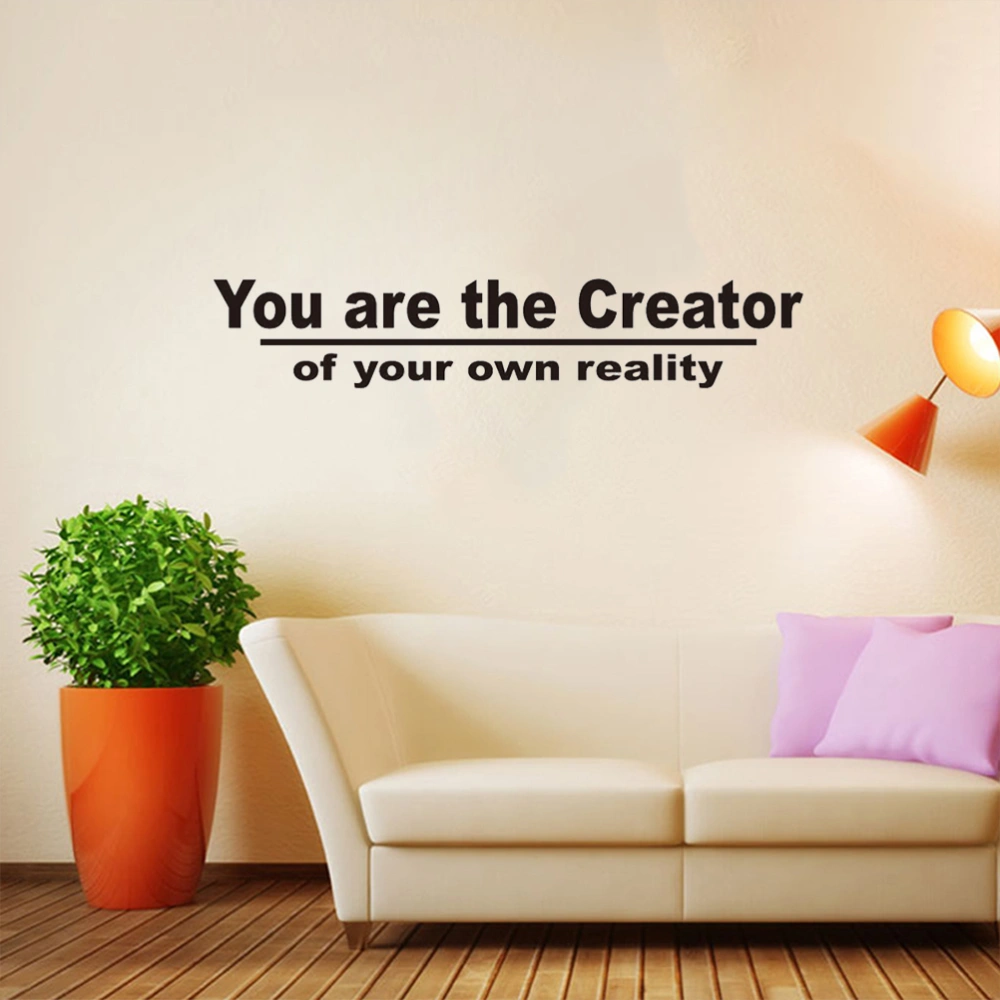 You Are The Creator Of Your Own Reality Wall Decals Stickers Wall Paper