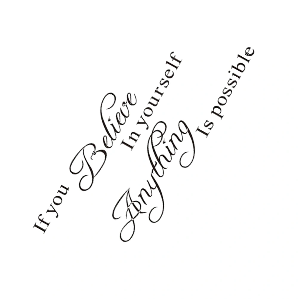 If You Believe in Yourself ,Any Thing Is Possible Wall Sticker Background Decor for Sofa Living Room Bedroom(Black)