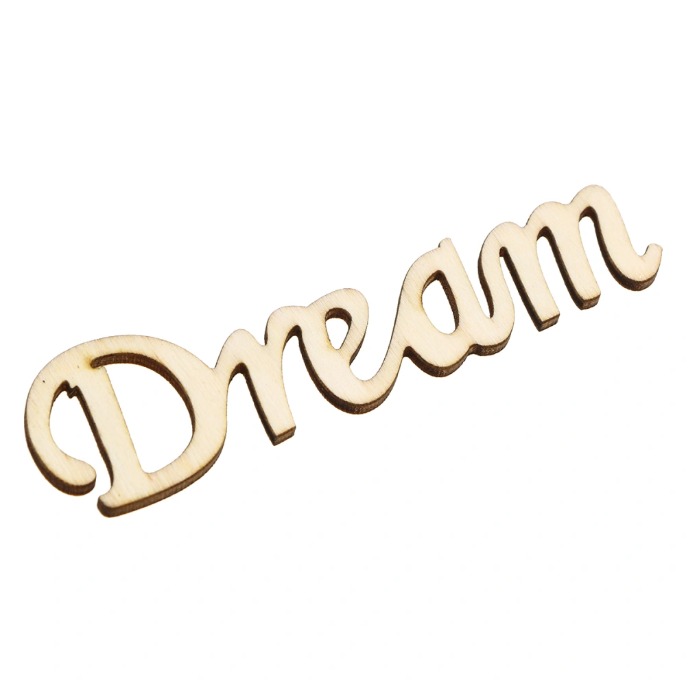 Dream Printed Words Wooden Home Decoration Tag Sign DIY Decorative Wood Chip-11x2.8x0.2cm