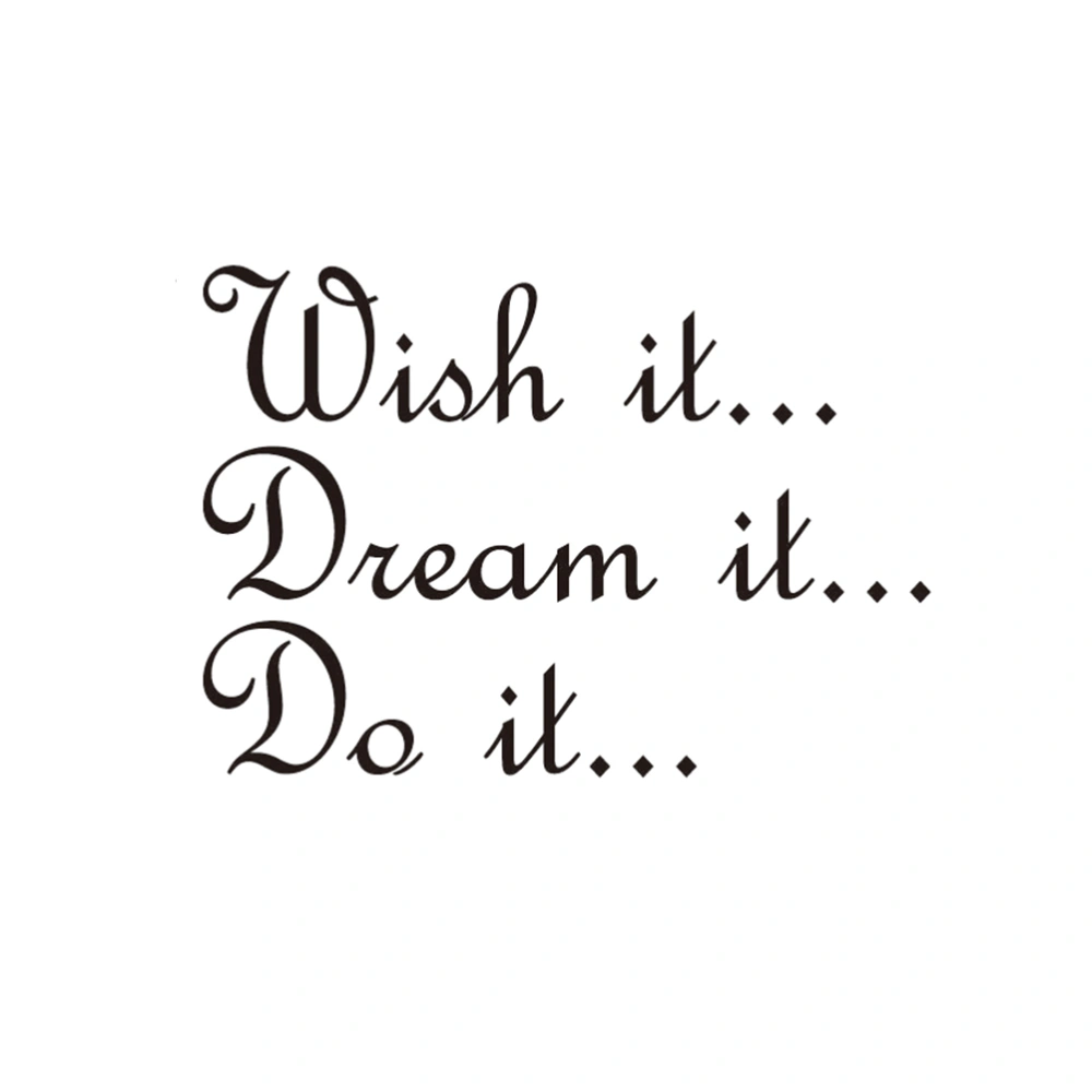 Wish It Dream It Do It Wall Sticker Quote Wall Sticker Cut Vinyl Removable Motivational Wall Decal Creative Quotes Stickers