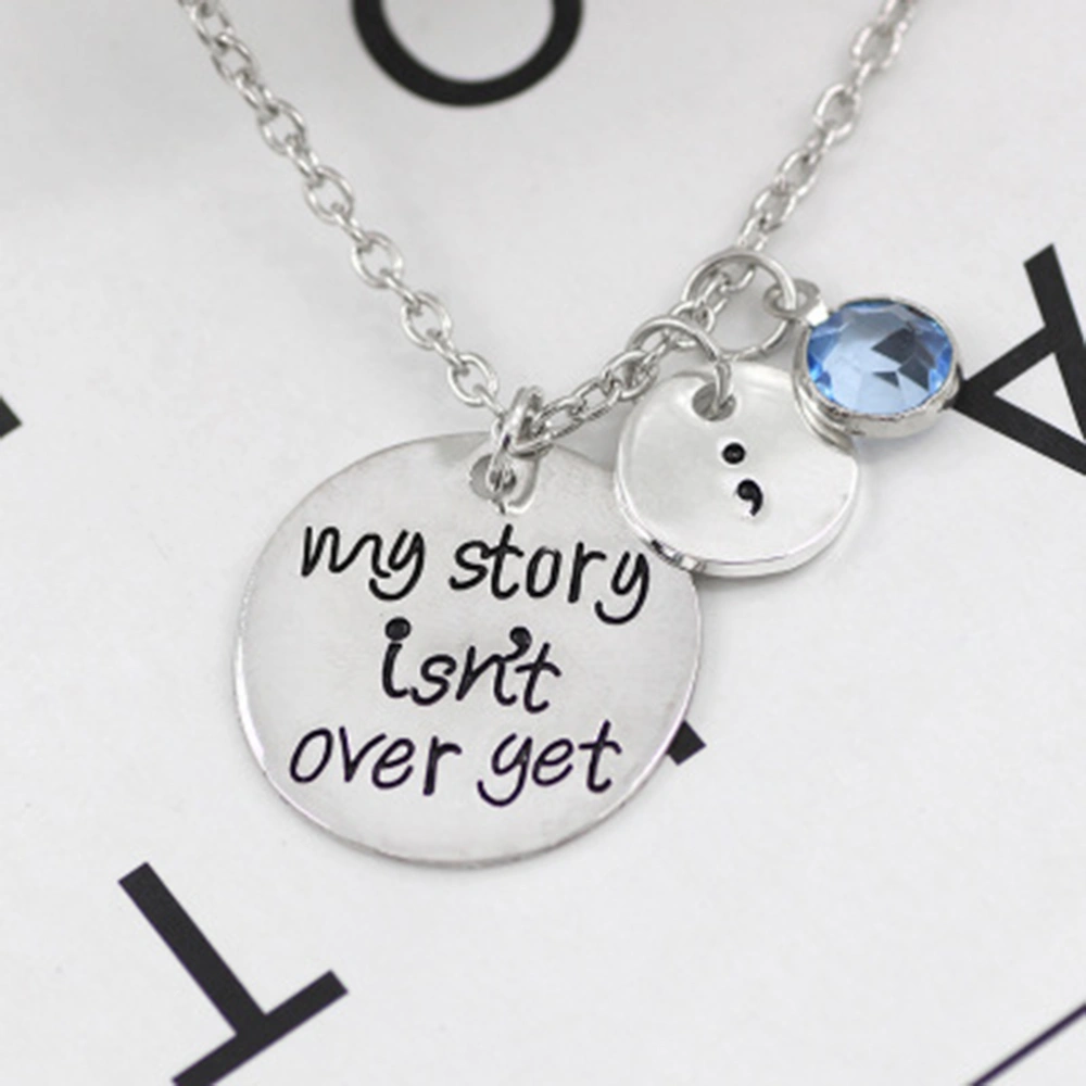 My Story Isn't Over Yet Necklace Semicolon Jewelry Personalized Jewelry Birthday Graduation Gift (Silver)