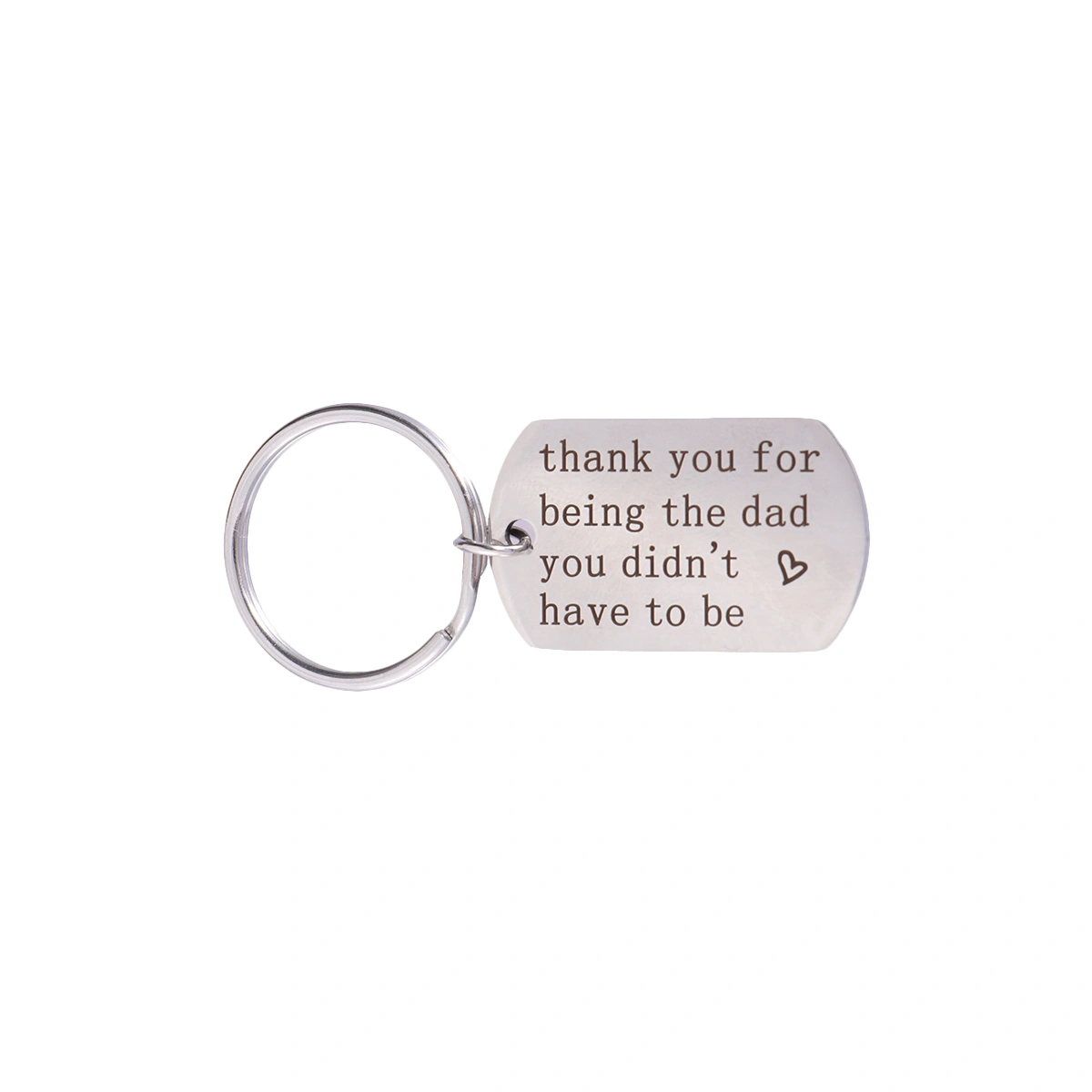 thank you for being the dad you didn't have to be Key Chain Ring for Father's Day Dad Gift (Silver)