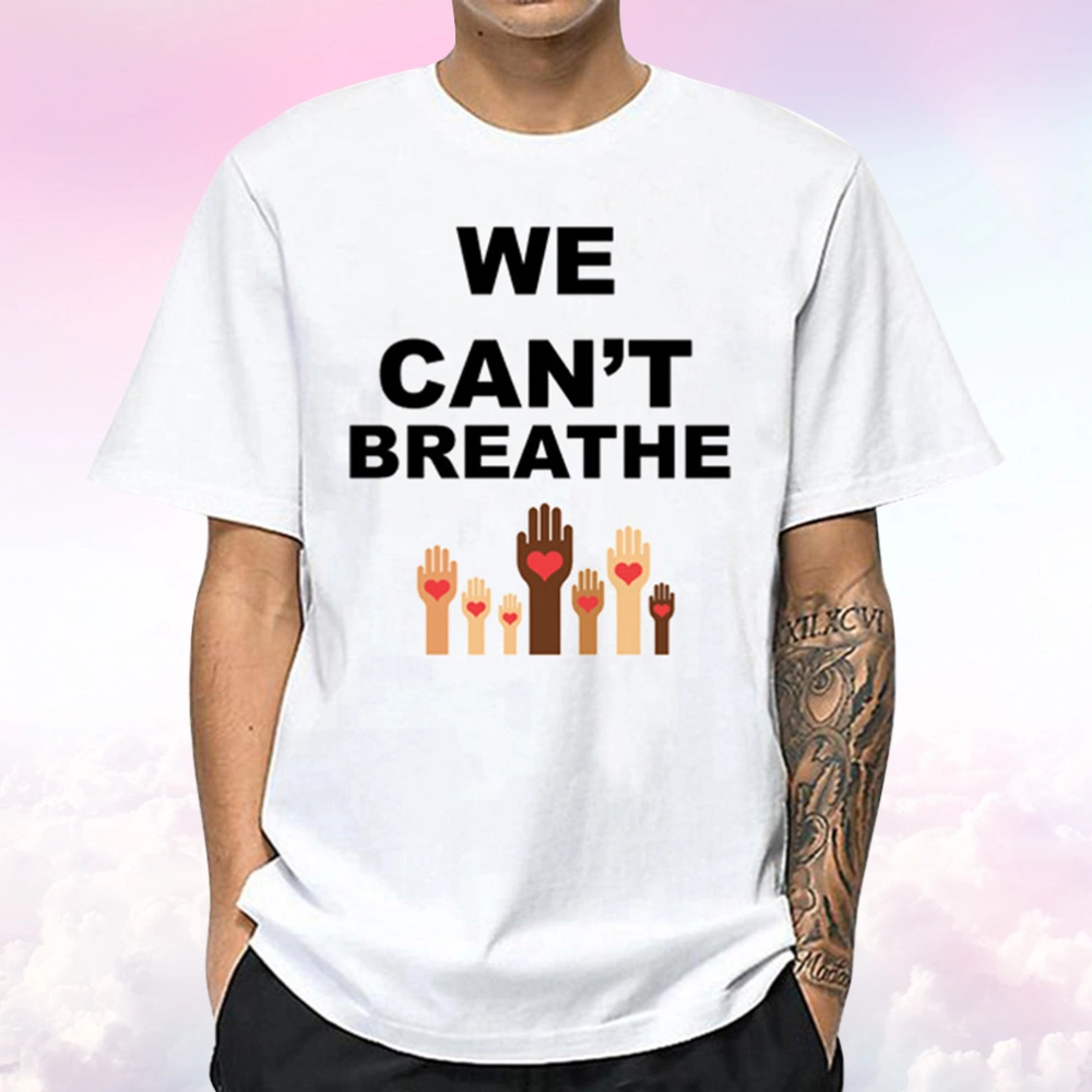 1 Pc WE CANT BREATHE T-shirt Slogan Short Sleeve Summer Fashion Loose Shirt Round Collar T-shirt (Size L)