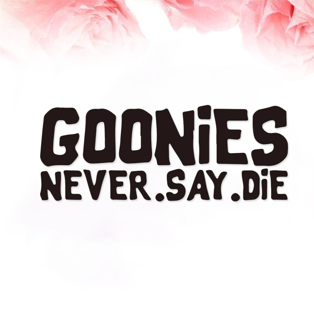 Goonies Never Say Die REMOVABLE Vinyl Decal Sticker For Laptop Tablet Helmet Windows Wall Decor Car Truck Motorcycle