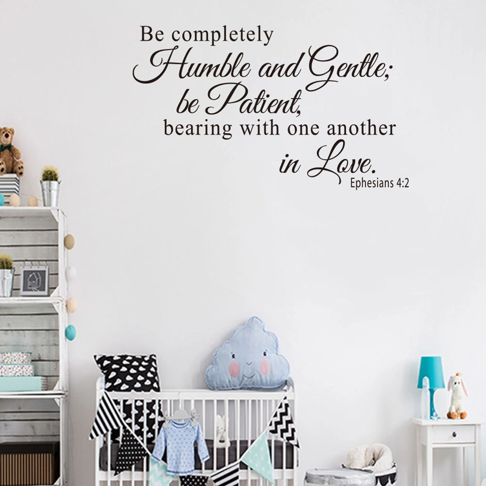 Ephesians 4:2 Vinyl Wall Art Be Completely Humble and Gentle Be Patient Wallpaper