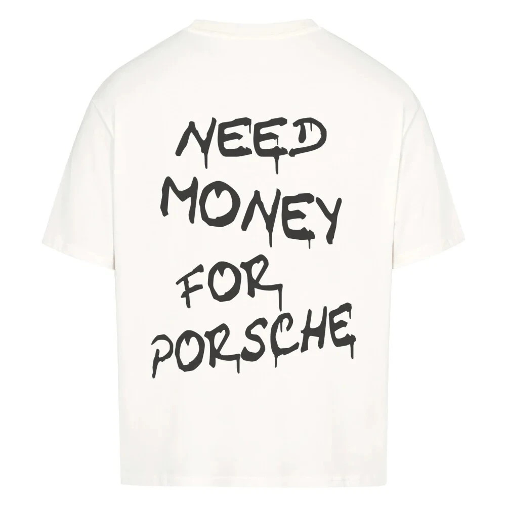 Europe And America Need Money To Buy Porsche T-shirt